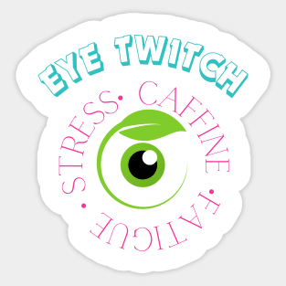 Why is my eye twitching? Sticker